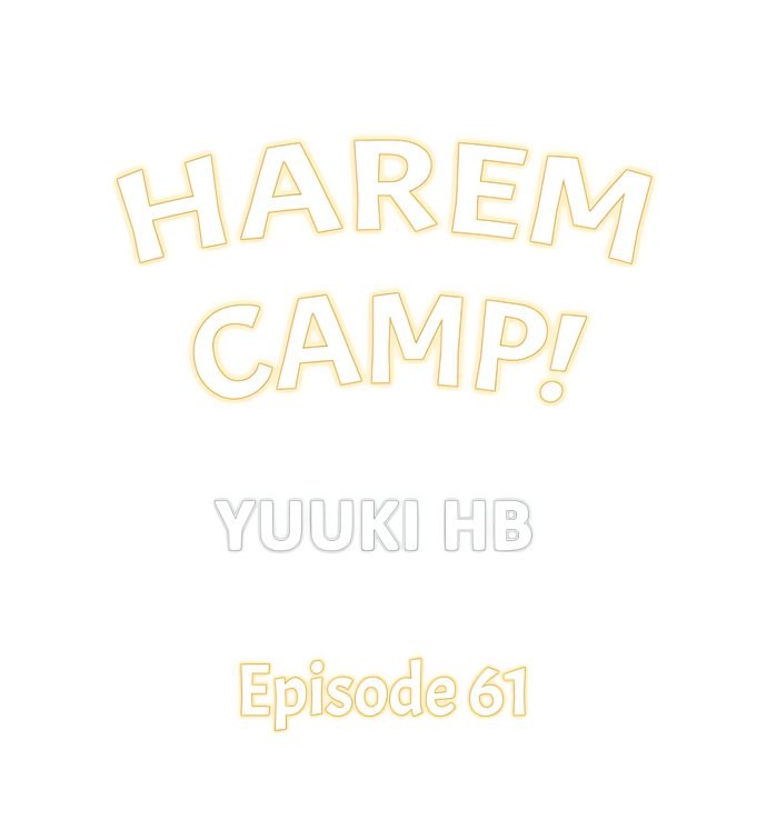 Harem Camp! - Chapter 61 Page 1