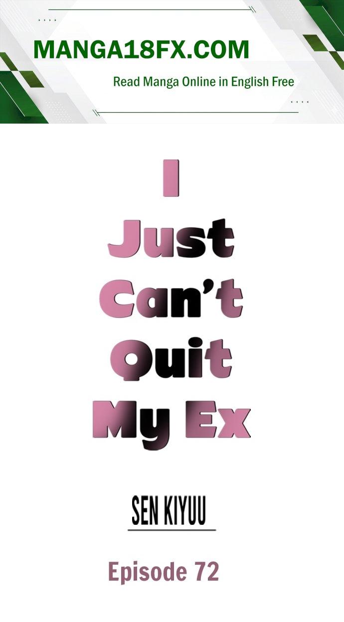 I Just Can’t Quit My Ex - Chapter 72 Page 1