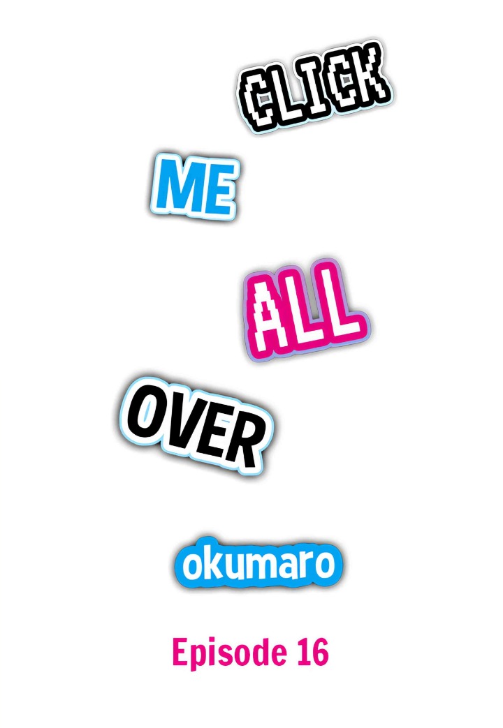 Click Me All Over - Chapter 16 Page 1