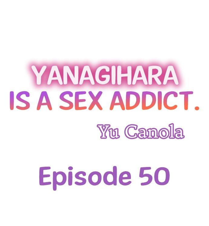 Yanagihara Is a Sex Addict. - Chapter 50 Page 1
